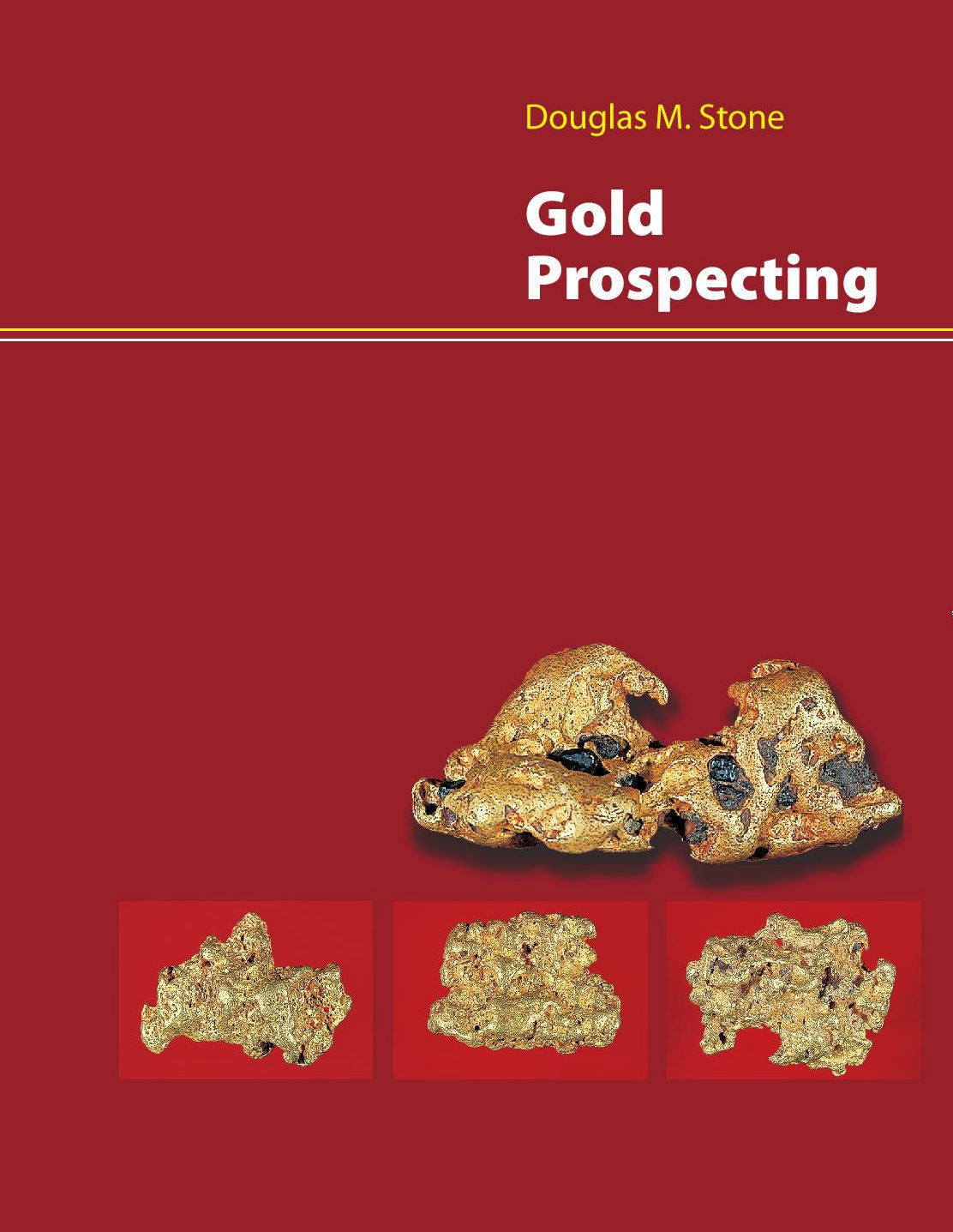 Doug Stone Gold Prospecting Book