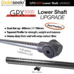 Goldseekr GPX5000 Lower Shaft Carbon Fibre Upgrade